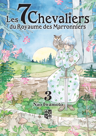 LES 7 CHEVALIERS DU ROYAUME DES MARRONNIERS - TOME 3
