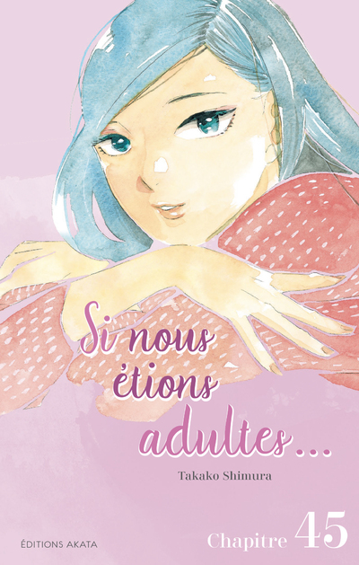 SI NOUS ETIONS ADULTES... - CHAPITRE 45