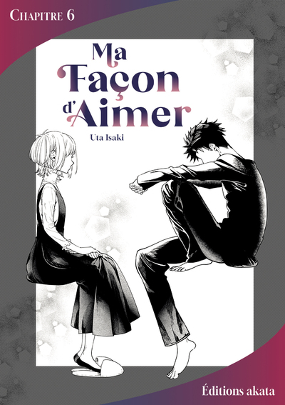 MA FACON D'AIMER - CHAPITRE 6