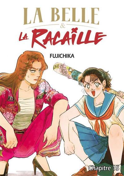 LA BELLE ET LA RACAILLE - CHAPITRE 15