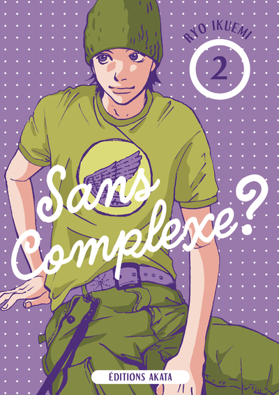 SANS COMPLEXE  - TOME 2