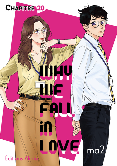 WHY WE FALL IN LOVE - CHAPITRE 20 (VF)