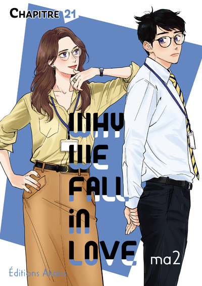 WHY WE FALL IN LOVE - CHAPITRE 21 (VF)