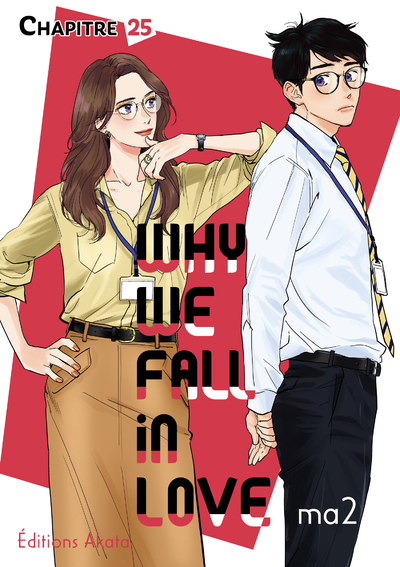 WHY WE FALL IN LOVE - CHAPITRE 25 (VF)