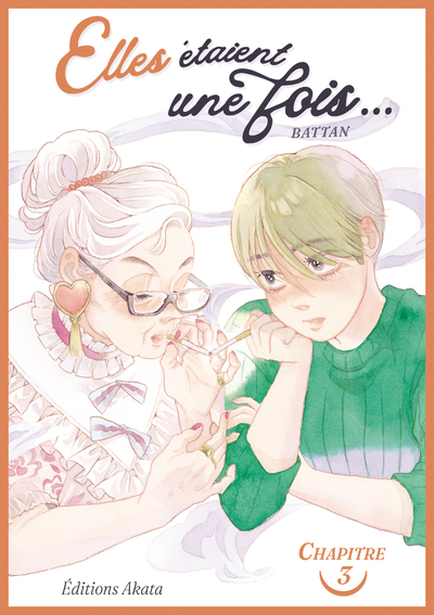 ELLES ETAIENT UNE FOIS... - CHAPITRE 3