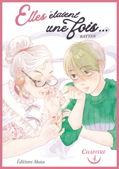 ELLES ETAIENT UNE FOIS... - CHAPITRE 4