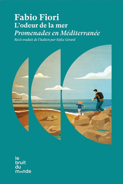 L'ODEUR DE LA MER - PROMENADES EN MEDITERRANEE