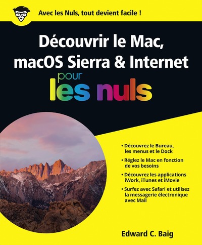 DECOUVRIR LE MAC, MACOS SIERRA & INTERNET POUR LES NULS
