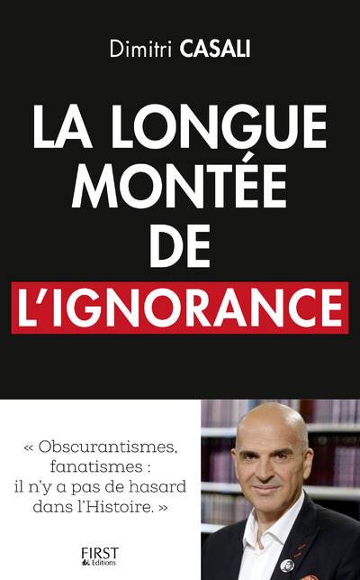 LA LONGUE MONTEE DE L'IGNORANCE