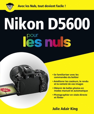 NIKON D5600 POUR LES NULS -ED. COULEURS-