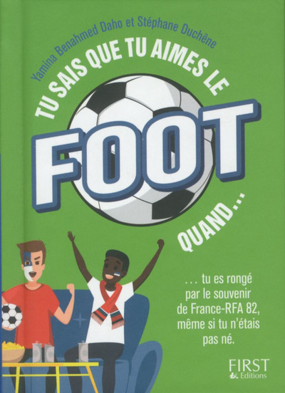 TU SAIS QUE TU AIMES LE FOOT QUAND...