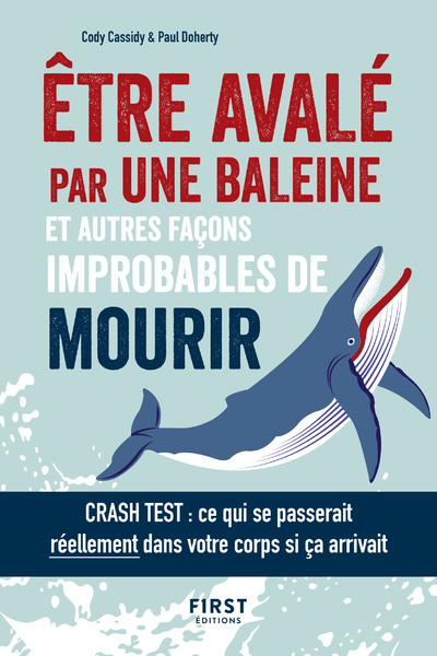 ETRE AVALE PAR UNE BALEINE ET AUTRES FACONS IMPROBABLES DE MOURIR