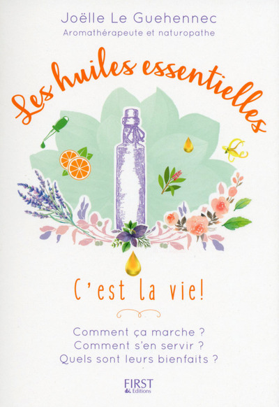LES HUILES ESSENTIELLES C'EST LA VIE