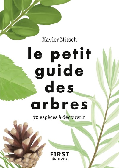 LE PETIT GUIDE DES ARBRES - 70 ESPECES A DECOUVRIR