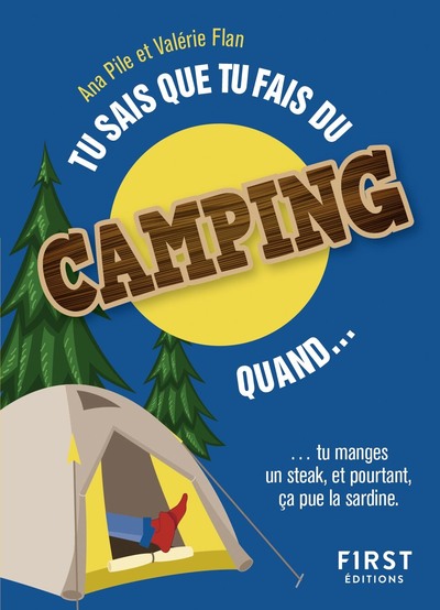 TU SAIS QUE TU FAIS DU CAMPING QUAND...