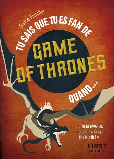 TU SAIS QUE TU ES FAN DE GAMES OF THRONES QUAND ?