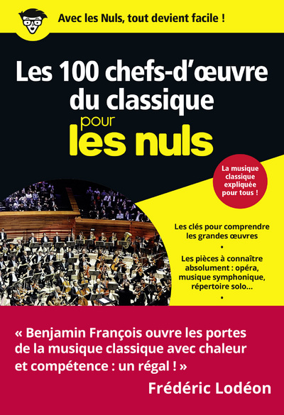 LES 100 CHEFS-D'OEUVRE DU CLASSIQUE POUR LES NULS, POCHE