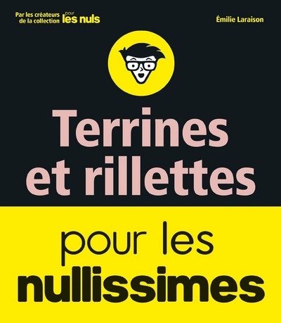 TERRINES ET RILLETTES POUR LES NULLISSIMES MES