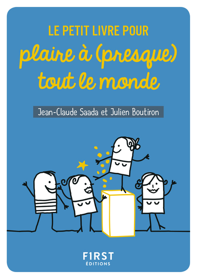 PETIT LIVRE DE - POUR PLAIRE A (PRESQUE) TOUT LE MONDE