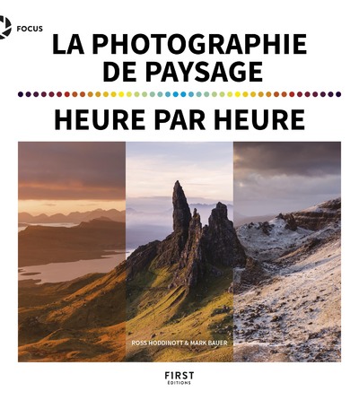 LA PHOTOGRAPHIE DE PAYSAGE HEURE PAR HEURE