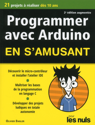 PROGRAMMER AVEC ARDUINO EN S'AMUSANT POUR LES NULS