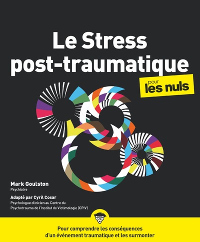 LE STRESS POST-TRAUMATIQUE POUR LES NULS