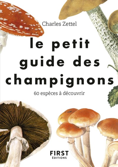 LE PETIT GUIDE DES CHAMPIGNONS