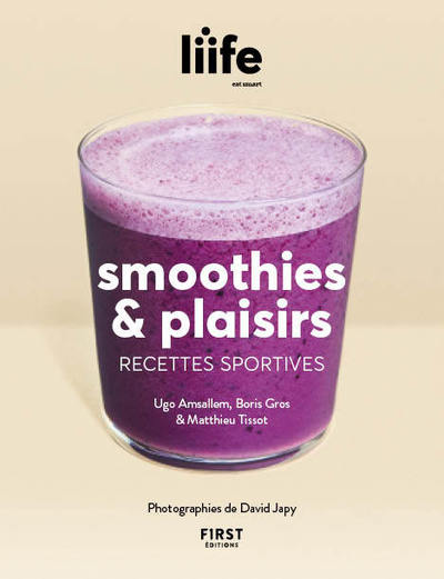 SMOOTHIES &  PLAISIRS - RECETTES SPORTIVES