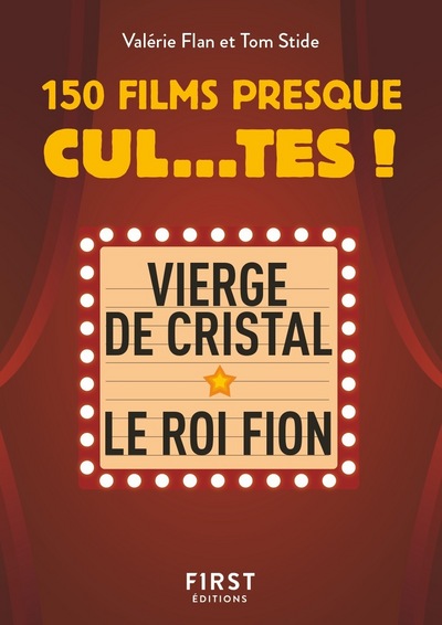 PETIT LIVRE DE - 150 FILMS PRESQUE CUL...TES !