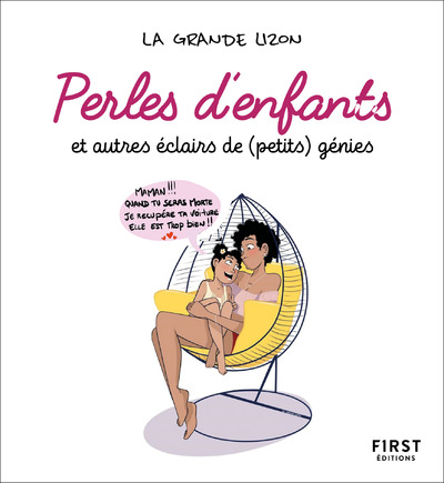 PERLES D'ENFANTS ET AUTRE ECLAIRS DE (PETITS) GENIES