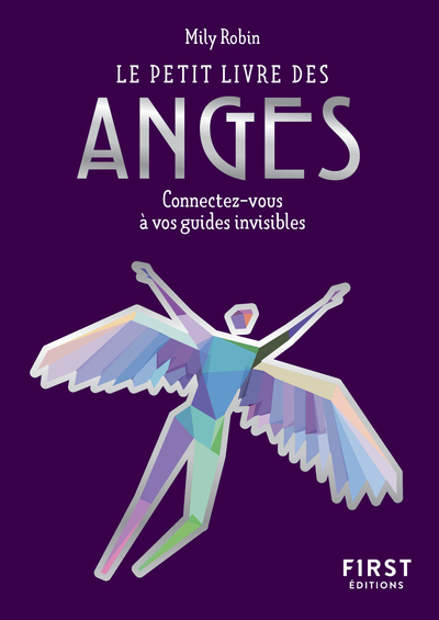 PETIT LIVRE DE - LES ANGES - CONNECTEZ-VOUS A VOS GUIDES INVISIBLES