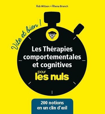 LES THERAPIES COMPORTEMENTALES ET COGNITIVES VITE ET BIEN POUR LES NULS