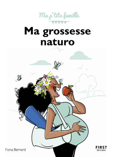 MA GROSSESSE NATURO - MA P'TITE FAMILLE