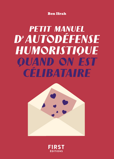 PETIT MANUEL D'AUTODEFENSE HUMORISTIQUE QUAND ON EST CELIBATAIRE