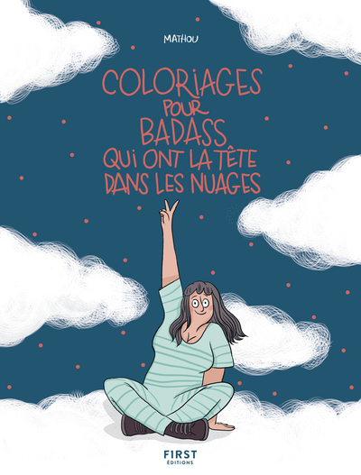 COLORIAGES POUR BADASS QUI ONT LA TETE DANS LES NUAGES