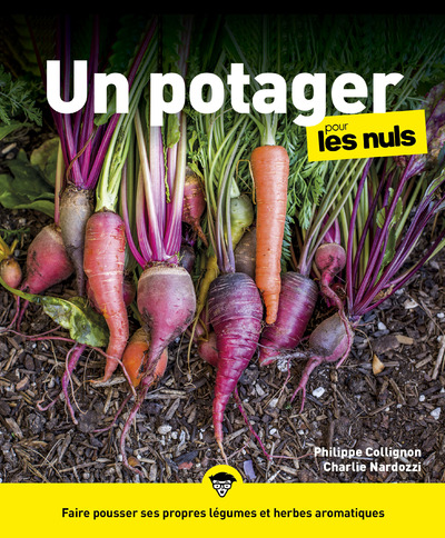 LE POTAGER POUR LES NULS, 3E ED.