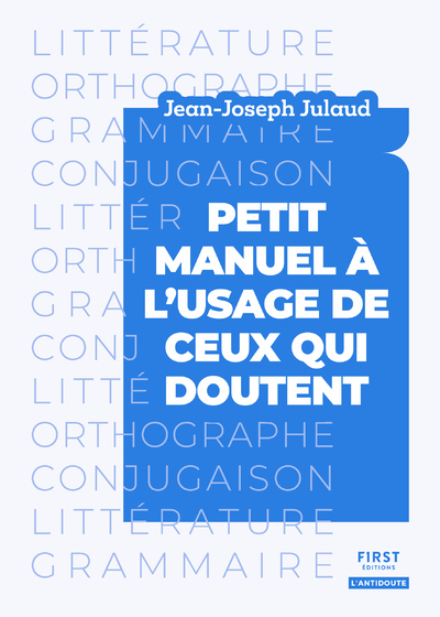 PETIT MANUEL A L   USAGE DE CEUX QUI DOUTENT
