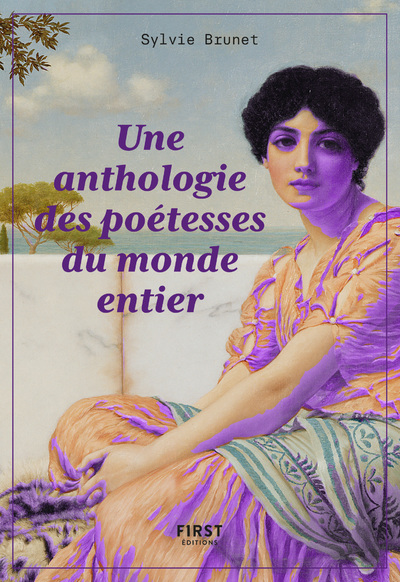 UNE ANTHOLOGIE DES POETESSES DU MONDE ENTIER