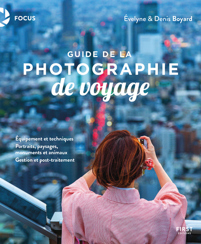 GUIDE DE LA PHOTOGRAPHIE DE VOYAGE