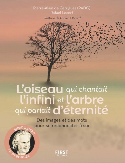 L'OISEAU QUI CHANTAIT L'INFINI ET L'ARBRE QUI PARLAIT D'ETERNITE