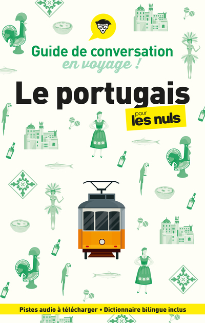 GUIDE DE CONVERSATION EN VOYAGE !  LE PORTUGAIS POUR LES NULS, 5E ED