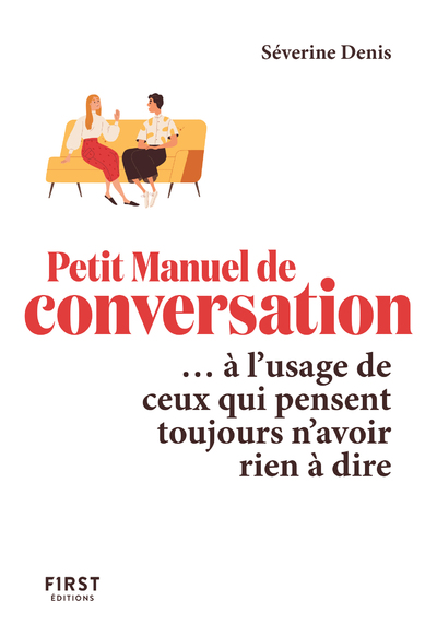 LE PETIT MANUEL DE CONVERSATION A L'USAGE DE CEUX QUI PENSENT TOUJOURS N'AVOIR RIEN A DIRE