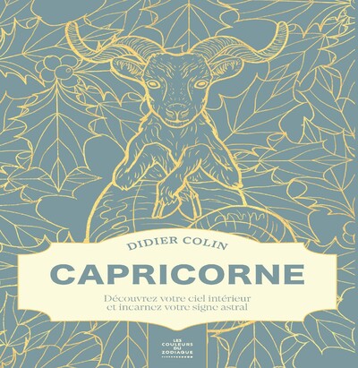 CAPRICORNE - LES COULEURS DU ZODIAQUE