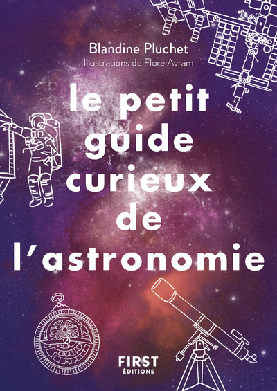 PETIT GUIDE CURIEUX DE L'ASTRONOMIE