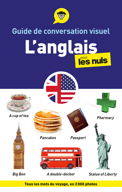 GUIDE DE CONVERSATION VISUEL ANGLAIS POUR LES NULS, 2E ED