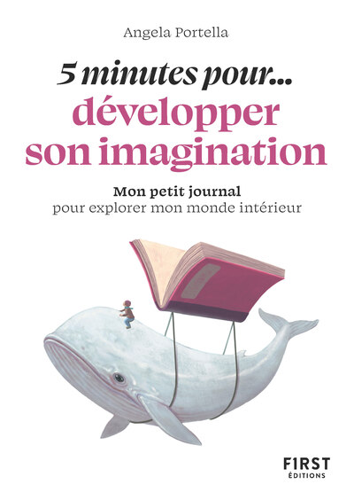 PETIT LIVRE - 5 MINUTES... POUR DEVELOPPER SON IMAGINATION