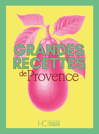 GRANDES RECETTES DE PROVENCE