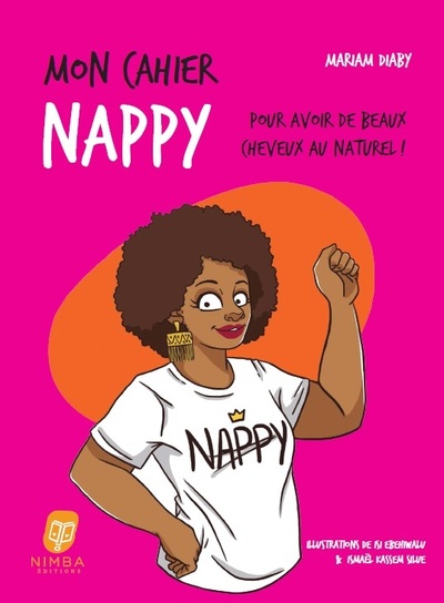 MON CAHIER NAPPY - POUR AVOIR DE BEAUX CHEVEUX AU NATUREL !