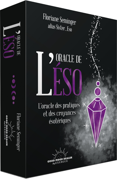 L'ORACLE DE L'ESO - L'ORACLE DES PRATIQUES ET DES CROYANCES ESOTERIQUES