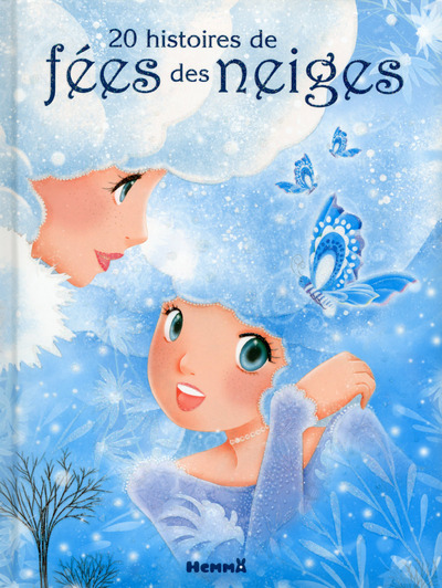 20 HISTOIRES DE FEES DES NEIGES